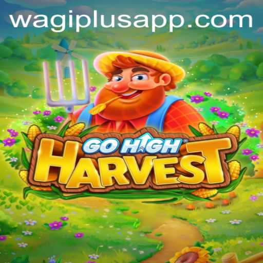 Discover the Exciting World of GoHighHarvest: A New Gaming Sensation